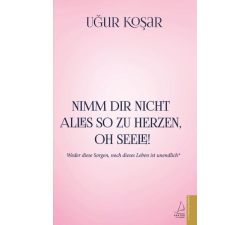 Nimm Dir Nicht Alles So Zu Herzen Oh Seele
