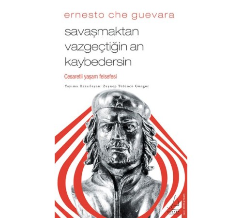 Savaşmaktan Vazgeçtiğin An Kaybedersin