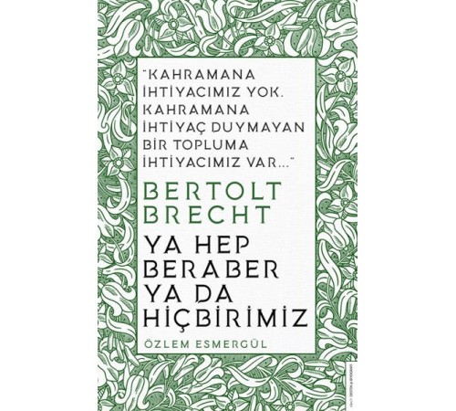 Ya Hep Beraber Ya Da Hiçbirimiz