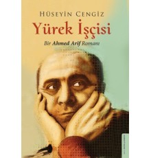 Yürek İşçisi - Bir Ahmed Arif Romanı