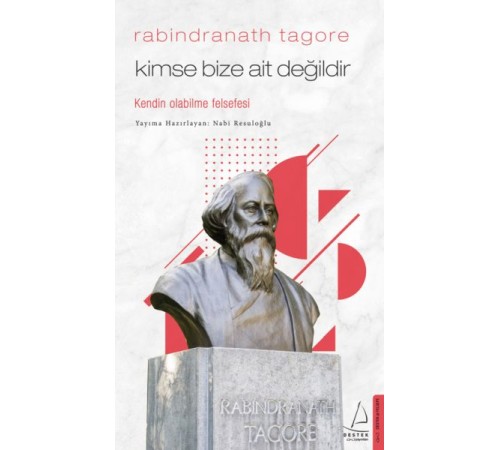Kimse Bize Ait Değildir - Rabindranath Tagore
