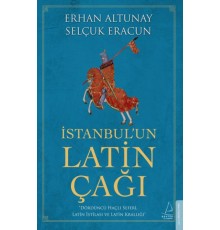 İstanbul’un Latin Çağı - Dördüncü Haçlı Seferi, Latin İstilası ve Latin Krallığı