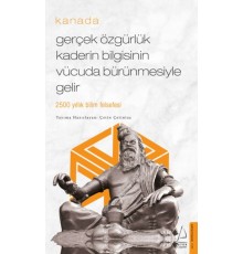 Gerçek Özgürlük Kaderin Bilgisinin Vücuda Bürünmesiyle Gelir - Kanada - Cep Boy
