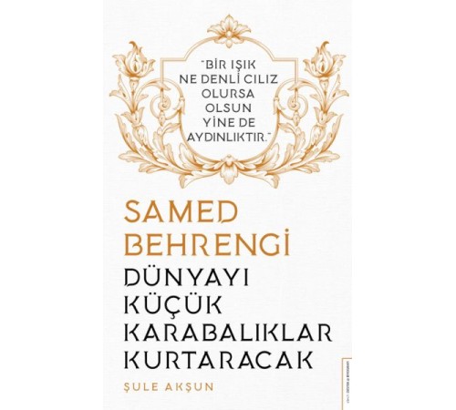 Dünyayı Küçük Karabalıklar Kurtaracak - Samed Behrengi