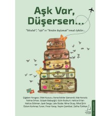 Aşk Var, Düşersen...