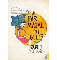 Bir Masal İyi Gelir - Seç Bir Masal Dur, Dinle, Demlen