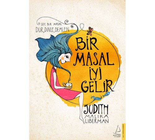 Bir Masal İyi Gelir - Seç Bir Masal Dur, Dinle, Demlen Bir Masal İyi Gelir - Seç Bir Masal Dur, Dinle, Demlen