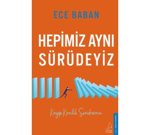 Hepimiz Aynı Sürüdeyiz - Kayıp Kimlik Sendromu
