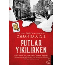 Putlar Yıkılırken