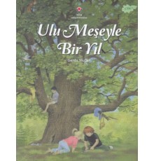 Ulu Meşeyle Bir Yıl