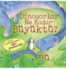 Dinozorlar Ne Kadar Büyüktü?