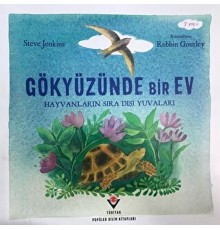 Gökyüzünde Bir Ev - Hayvanların Sıra Dışı Yuvaları
