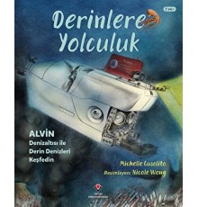 Derinlere Yolculuk - Alvin Denizaltısı ile Derin Denizleri Keşfedin