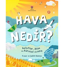 Hava Nedir? Bulutlar, İklim ve Küresel Isınma