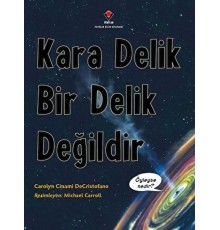 Kara Delik Bir Delik Değildir