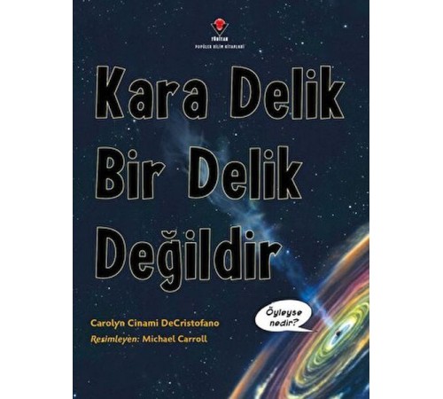 Kara Delik Bir Delik Değildir