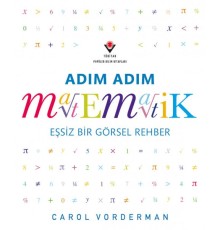 Adım Adım Matematik - Eşsiz Bir Görsel Şölen
