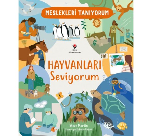 Meslekleri Tanıyorum Hayvanları Seviyorum Meslekleri Tanıyorum Hayvanları Seviyorum