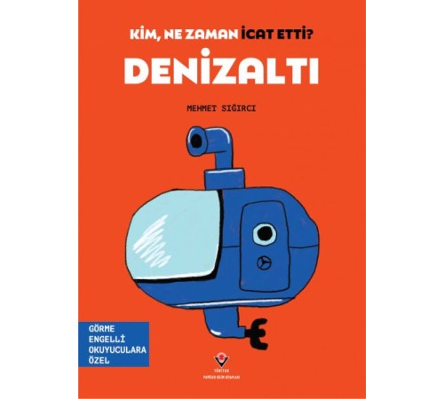 Kim, Ne Zaman İcat Etti? Denizaltı Kim, Ne Zaman İcat Etti? Denizaltı