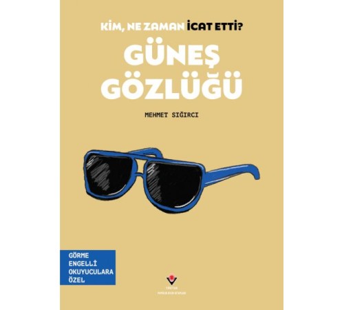 Kim, Ne Zaman İcat Etti? Güneş Gözlüğü Kim, Ne Zaman İcat Etti? Güneş Gözlüğü