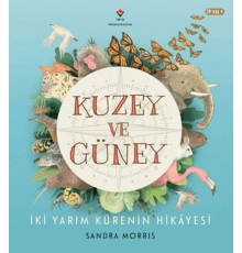 Kuzey ve Güney - İki Yarım Kürenin Hikâyesi