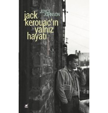 Jack Kerouac'ın Yalnız Hayatı