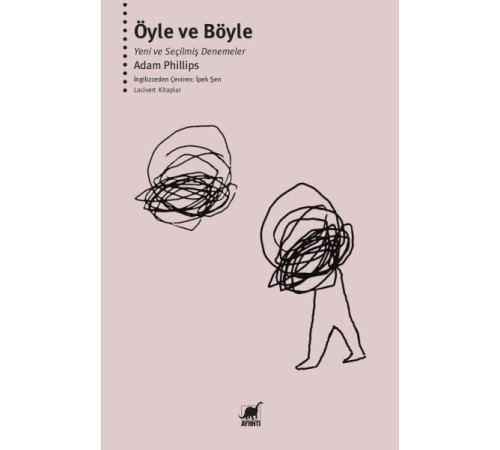 Öyle ve Böyle - Yeni ve Seçilmiş Denemeler