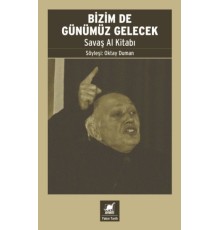 Bizim De Günümüz Gelecek