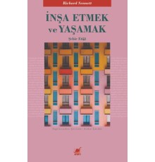 İnşa Etmek ve Yaşamak: Şehir Etiği