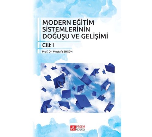 Modern Eğitim Sistemlerinin Doğuşu ve Gelişimi