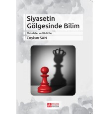 Siyasetin Gölgesinde Bilim
