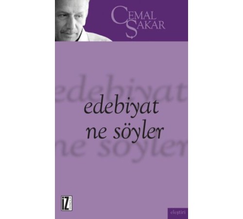 Edebiyat Ne Söyler Edebiyat Ne Söyler