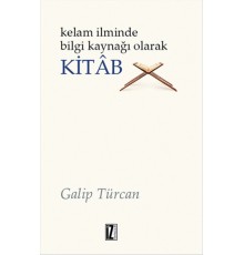 Kelam İlminde Bilgi Kaynağı Olarak Kitab