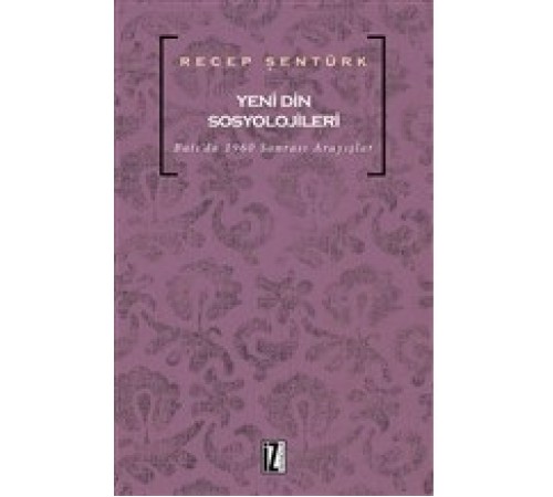 Yeni Din Sosyolojileri Yeni Din Sosyolojileri