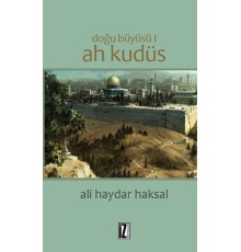 Doğu Büyüsü 1 -  Ah Kudüs