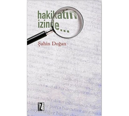 Hakikatin İzinde Hakikatin İzinde