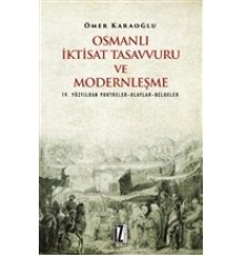 Osmanlı İktisat Tasavvuru ve Modernleşme