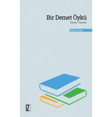 Bir Demet Öykü - Eleştiri Yazıları