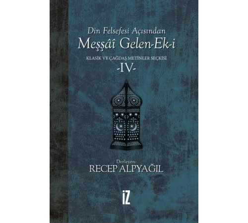 Din Felsefesi Açısından Meşşai Gelen-Ek-i Klasik ve Çağdaş Metinler Seçkisi 4