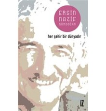 Her Şehir Bir Dünyadır