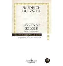 İnsanca Pek İnsanca- 2 Gezgin ve Gölgesi - Hasan Ali Yücel Klasikleri
