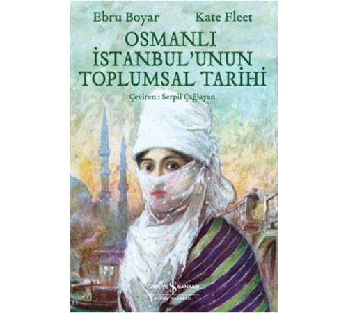 Osmanlı İstanbul'unun Toplumsal Tarihi