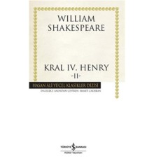 Kral IV.Henry -II - Hasan Ali Yücel Klasikleri (Ciltli)