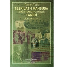 Teşkilat-ı Mahsusa Tarihi Cilt 1 (1914-1916)