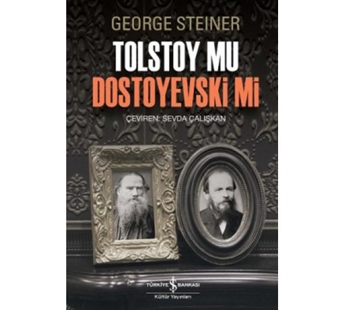 Tolstoy mu Dostoyevski mi Tolstoy mu Dostoyevski mi