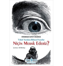 Niçin Merak Ederiz?