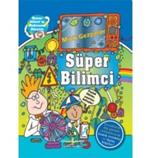 Minik Gezginler - Süper Bilimci