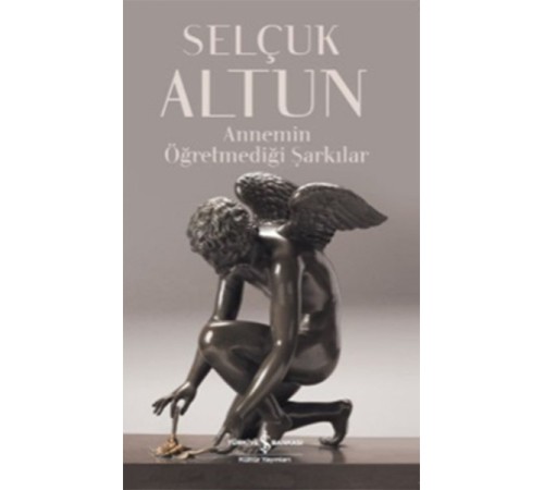 Annemin Öğretmediği Şarkılar Annemin Öğretmediği Şarkılar