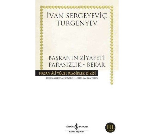 Başkanın Ziyafeti - Parasızlık - Bekar - Hasan Ali Yücel Klasikleri