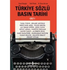 Türkiye Sözlü Basın Tarihi - Cilt 1